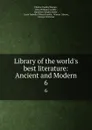 Library of the world.s best literature. Volume 6 - Charles Dudley Warner