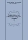 Les serees. Tome 4 - Guillaume Bouchet