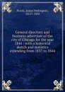 General directory and business advertiser of the city of Chicago for the year 1844. - James Wellington Norris