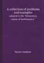 A collection of problems and examples. adapted to the 
