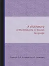 A dictionary. of the Bhotanta or Boutan language - Friedrich Ch.G. Schroeter, John C. Marshman