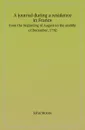 A journal during a residence in France. from the beginning of August to the middle of December, 1792 - John Moore