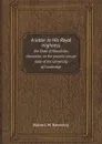 A letter to His Royal Highness. the Duke of Gloucester, chancellor, on the present corrupt state of the University of Cambridge - Robert M. Beverley