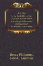 A letter. to the freeholders of the county of Durham on the proceedings of the county meeting, holden on Thusday, 21st October - Henry Phillpotts, John G. Lambton