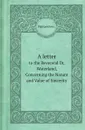 A letter. to the Reverend Dr. Waterland, Concerning the Nature and Value of Sincerity - Phillips Glover