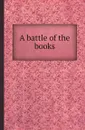 A battle of the books - Gail Hamilton