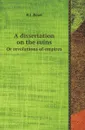 A dissertation on the ruins. Or revolutions of empires - R J. Rowe