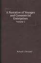 A Narrative of Voyages and Commercial Enterprises. Volume 1 - Richard J. Cleveland