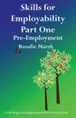 Skills for Employability Part One. Pre-Employment - Rosalie Marsh