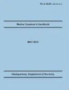 Marine Crewman.s Handbook. The Official U.S. Army Training Manual. Training Circular TC 4-15.51 (Field Manual FM 55-501). May 2013 revision. - Training Doctrine and Command, United States Army Heaquarters