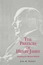 The Prefaces of Henry James - John Pearson
