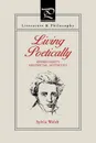 Living Poetically. Kierkegaard.s Existential Aesthetics - Sylvia Walsh, Sylvia Walsh (Perkins)