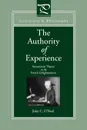 The Authority of Experience. Sensationist Theory in the French Enlightenment - John C. O'Neal