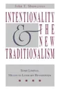 Intentionality and the New Traditionalism. Some Liminal Means to Literary Revisionism - John T. Shawcross