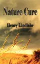 Nature Cure - Henry Lindlahr - Henry Lindlahr