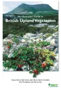 An Illustrated Guide to British Upland Vegetation - Alison Averis, Ben Averis, John Birks