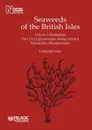 Seaweeds of the British Isles. Cryptonemiales (Sensu Stricto) Palmariales, Rhodymeniales - Linda M. Irvine