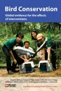 Bird Conservation. Global Evidence for the Effects of Interventions - David R. Williams, Robert G. Pople, David A. Showler