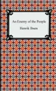 An Enemy of the People - Henrik Johan Ibsen, R. Farquharson Sharp