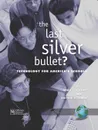 The Last Silver Bullet (PB) - Lewis C. S. O. L. M. O. N., K. a. L. y. a. N. I. C. H. I. R. R. a.