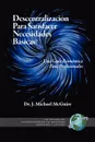 Descentralizacion Para Satisfacer Necesidades Basicas. Una Guia Economica Para Profesionales (PB) - J. Michael McGuire