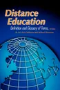 Distance Education. Definition and Glossary of Terms, 3rd Edition (PB) - Lee Ayers Schlosser, Michael Simonson