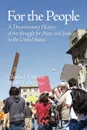 For the People. A Documentary History of the Struggle for Peace and Justice in the United States (PB) - Charles Howlett, Robbie Lieberman