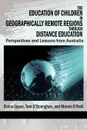 The Education of Children in Geographically Remote Regions Through Distance Education - Elaine Lopes, Tom O'Donoghue, Marnie O'Neill