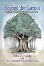 Beyond the Campus. Building a Sustainable University - Community Partnership - Debra a. Harkins