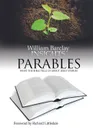 Insights. Parables: What the Bible Tells Us about Jesus. Miracles - William Barclay
