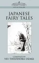 Japanese Fairy Tales - Yei Theodora Ozaki