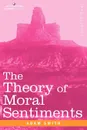 The Theory of Moral Sentiments - Adam Smith