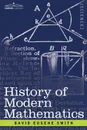History of Modern Mathematics - David Eugene Smith