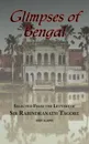 Glimpses of Bengal - Selected from the Letters of Sir Rabindranath Tagore 1885-1895 - Rabindranath Tagore