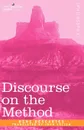 Discourse on the Method - Rene Descartes, John Veitch