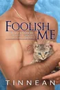 Foolish Me - Tinnean