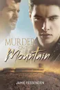 Murder on the Mountain - Jamie Fessenden