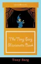 The Tony Sarg Marionette Book - Tony Sarg