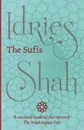 The Sufis - Idries Shah