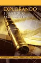 EXPLORANDO EL ANTIGUO TESTAMENTO (Spanish. Exploring the Old Testament) - Westlake T. Purkiser, C. E. Demaray, Donald S. Metz