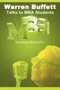 Warren Buffett Talks to MBA Students - Warren Buffett