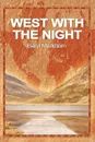 West with the Night - Beryl Markham