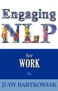 Nlp for Work - Judy Bartkowiak