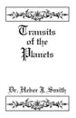 Transits of the Planets - Heber J Smith