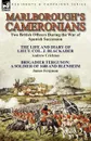 Marlborough.s Cameronians. Two British Officers During the War of Spanish Succession-The Life and Diary of Lieut. Col. J. Blackader by Andrew Crichton . Brigadier Ferguson: A Soldier of 1688 and Blenheim by James Ferguson - Andrew Crichton, James Ferguson