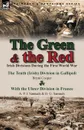 The Green . the Red. Irish Divisions During the First World War-The Tenth (Irish) Division in Gallipoli by Bryan Cooper . with the Ulster D - Bryan Cooper, A. P. I. Samuels, D. G. Samuels