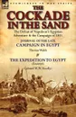 The Cockade in the Sand. The Defeat of Napoleon.s Egyptian Adventure . the Campaign of 1801-Journal of the Late Campaign in Egypt by Thomas Wal - Thomas Walsh, W. W. Knollys