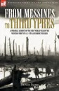 From Messines to Third Ypres. A Personal Account of the First World War by a 2/5th Lancashire Fusilier - Thomas Floyd