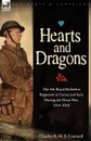 Hearts . Dragons. The 4th Royal Berkshire Regiment in France and Italy During the Great War, 1914-1918 - Charles R. M. F. Crutwell