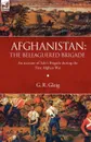 Afghanistan. the Beleaguered Brigade-An Account of Sale.s Brigade During the First Afghan War - G. R. Gleig